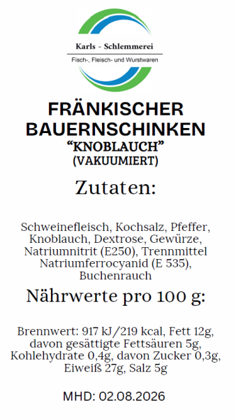 Fränkischer Bauernschinken ohne Schwarte Kilopreis 14,95 Euro über Buchenholz geräuchert